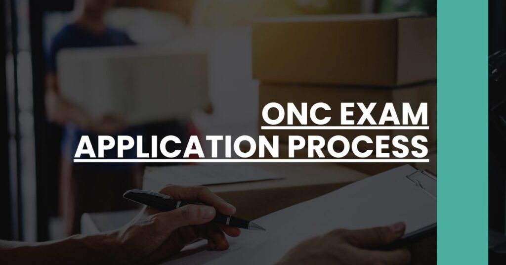 ONC Exam Application Process Feature Image