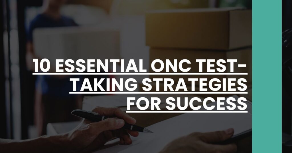 10 Essential ONC Test-Taking Strategies for Success Feature Image